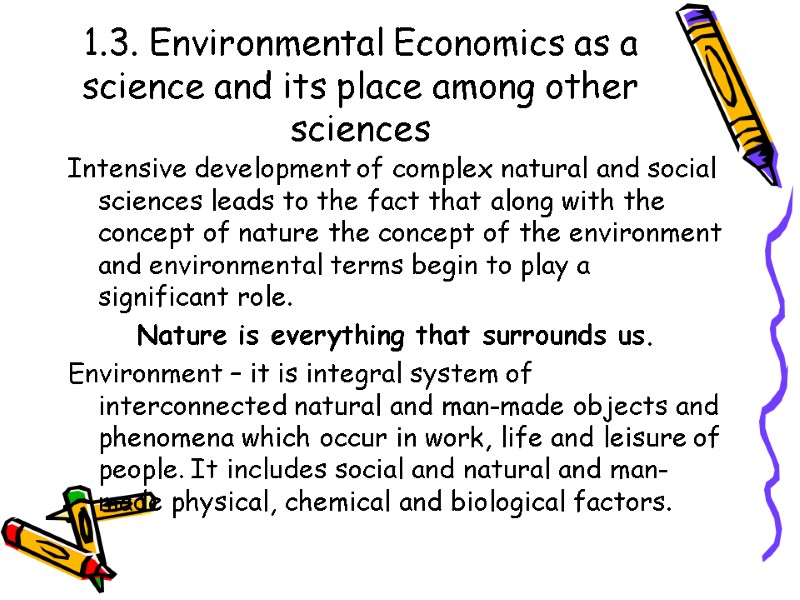 1.3. Environmental Economics as a science and its place among other sciences Intensive development